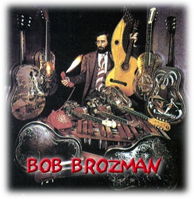 BOB BROZMAN