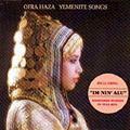 OFRA HAZAwYEMENITE SONGSx