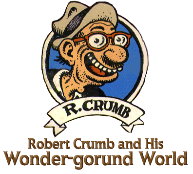 Robert Crumb and his Wonder-ground World